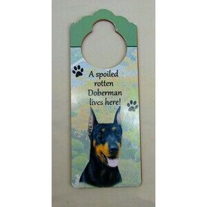 Dog Lover Gift "A Spoiled Rotten Doberman Lives Here" Door Hanger Sign Novelty